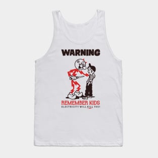 CIPS electricity will kill you Tank Top